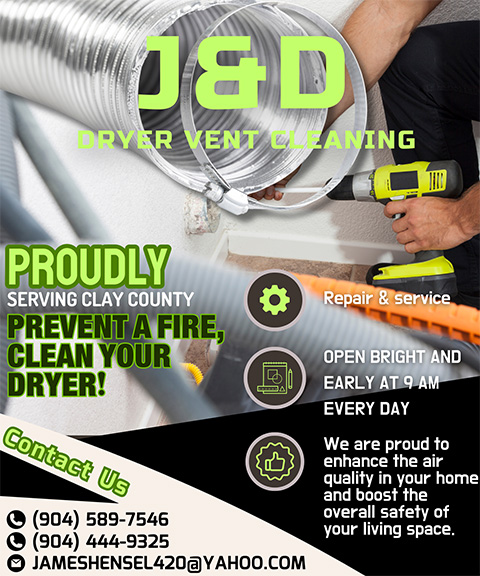 J & D DRYER VENT CLEANING, CLAY COUNTY, FL