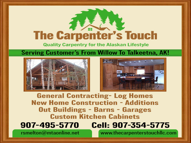 THE CARPENTER’S TOUCH, MATANUSKA-SUSITNA VALLEY, AK